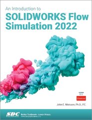 Introduction to SOLIDWORKS Flow Simulation 2022 цена и информация | Книги по экономике | kaup24.ee