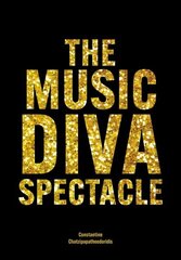Music Diva Spectacle: Camp, Female Performers and Queer Audiences in the Arena Tour Show New edition hind ja info | Ühiskonnateemalised raamatud | kaup24.ee