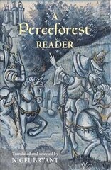 Perceforest Reader: Selected Episodes from Perceforest: The Prehistory of Arthur's Britain hind ja info | Ajalooraamatud | kaup24.ee