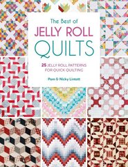 Best of Jelly Roll Quilts: 25 jelly roll patterns for quick quilting hind ja info | Tervislik eluviis ja toitumine | kaup24.ee