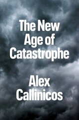 New Age of Catastrophe hind ja info | Majandusalased raamatud | kaup24.ee
