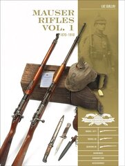 Mauser Rifles, Vol. 1: 1870-1918 hind ja info | Ühiskonnateemalised raamatud | kaup24.ee