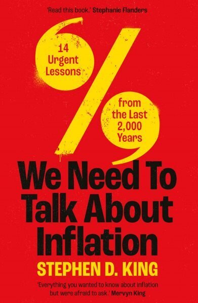 We Need to Talk About Inflation: 14 Urgent Lessons from the Last 2,000 Years цена и информация | Majandusalased raamatud | kaup24.ee