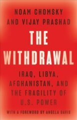 Withdrawal: Iraq, Libya, Afghanistan, and the Fragility of U.S. Power цена и информация | Исторические книги | kaup24.ee