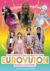 Unofficial Guide to the Eurovision Song Contest: The must-have guide for Eurovision 2023! цена и информация | Книги для подростков и молодежи | kaup24.ee