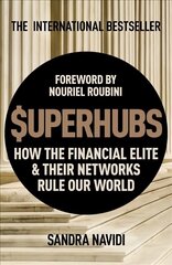 SuperHubs: How the Financial Elite and Their Networks Rule our World цена и информация | Книги по экономике | kaup24.ee