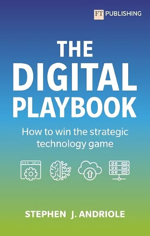 Digital Playbook: How to make good business decisions about technology hind ja info | Majandusalased raamatud | kaup24.ee