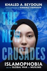 New Crusades: Islamophobia and the Global War on Muslims цена и информация | Книги по социальным наукам | kaup24.ee