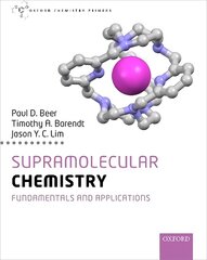 Supramolecular Chemistry: Fundamentals and Applications 2nd Revised edition цена и информация | Книги по экономике | kaup24.ee