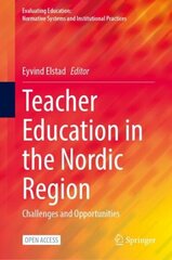 Teacher Education in the Nordic Region: Challenges and Opportunities 1st ed. 2023 цена и информация | Книги по социальным наукам | kaup24.ee