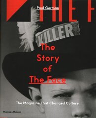 Story of The Face: The Magazine that Changed Culture цена и информация | Книги по социальным наукам | kaup24.ee