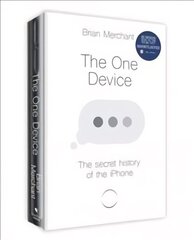 One Device: The Secret History of the iPhone hind ja info | Majandusalased raamatud | kaup24.ee