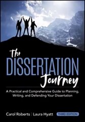 Dissertation Journey: A Practical and Comprehensive Guide to Planning, Writing, and Defending Your Dissertation (Updated) 3rd Revised edition hind ja info | Ühiskonnateemalised raamatud | kaup24.ee