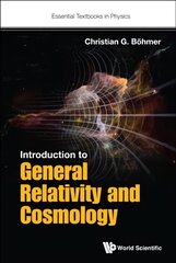 Introduction To General Relativity And Cosmology hind ja info | Majandusalased raamatud | kaup24.ee