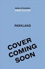 Parkland: Birth of a Movement hind ja info | Ühiskonnateemalised raamatud | kaup24.ee