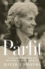 Parfit: A Philosopher and His Mission to Save Morality hind ja info | Ajalooraamatud | kaup24.ee