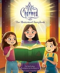 Charmed: The Illustrated Storybook: (Tv Book, Pop Culture Picture Book) hind ja info | Väikelaste raamatud | kaup24.ee