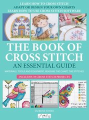 Book of Cross Stitch: An Essential Guide hind ja info | Tervislik eluviis ja toitumine | kaup24.ee