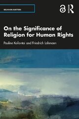 On the Significance of Religion for Human Rights цена и информация | Духовная литература | kaup24.ee