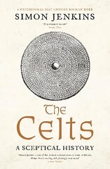 Celts: A Sceptical History Main цена и информация | Исторические книги | kaup24.ee