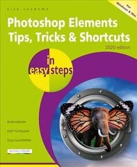 Photoshop Elements Tips, Tricks & Shortcuts in easy steps: 2020 edition hind ja info | Majandusalased raamatud | kaup24.ee