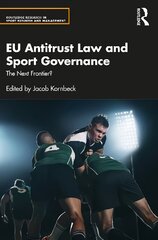 EU Antitrust Law and Sport Governance: The Next Frontier? hind ja info | Majandusalased raamatud | kaup24.ee