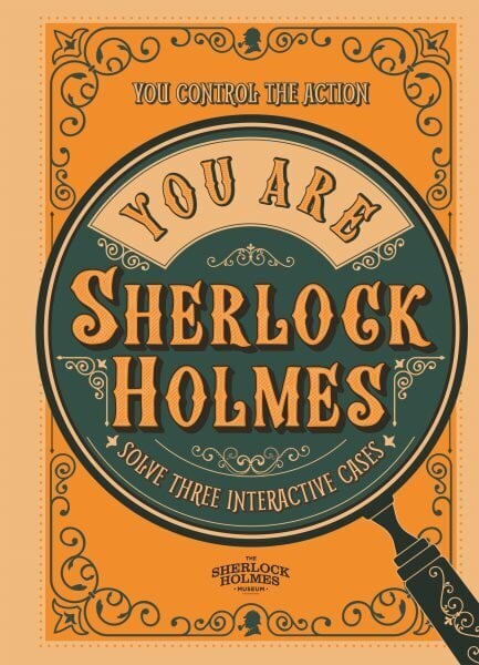 You Are Sherlock Holmes: You control the action: solve three interactive cases цена и информация | Tervislik eluviis ja toitumine | kaup24.ee