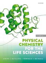 Physical Chemistry for the Life Sciences 3rd Revised edition цена и информация | Книги по экономике | kaup24.ee