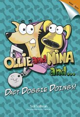 Ollie and Nina and ...: Daft Doggy Doings! цена и информация | Книги о питании и здоровом образе жизни | kaup24.ee
