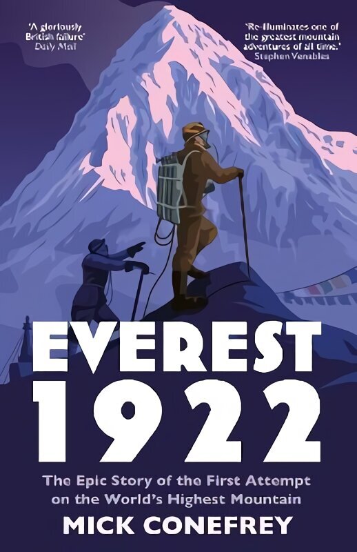 Everest 1922: The Epic Story of the First Attempt on the World's Highest Mountain Main цена и информация | Tervislik eluviis ja toitumine | kaup24.ee