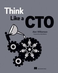 Think Like a CTO цена и информация | Книги по экономике | kaup24.ee