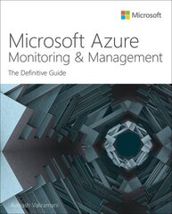 Microsoft Azure Monitoring & Management: The Definitive Guide цена и информация | Книги по экономике | kaup24.ee