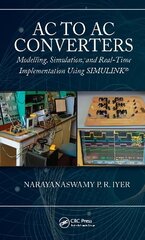 AC to AC Converters: Modeling, Simulation, and Real Time Implementation Using SIMULINK цена и информация | Книги по социальным наукам | kaup24.ee