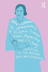 Correspondence of Victoria Ocampo, Count Keyserling and C. G. Jung: Writing to the Woman Who Was Everything hind ja info | Ühiskonnateemalised raamatud | kaup24.ee