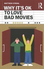 Why It's OK to Love Bad Movies цена и информация | Исторические книги | kaup24.ee