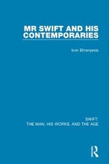 Swift: The Man, his Works, and the Age: Volume One: Mr Swift and his Contemporaries hind ja info | Ajalooraamatud | kaup24.ee