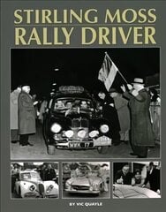 Stirling Moss - Rally Driver цена и информация | Книги о питании и здоровом образе жизни | kaup24.ee