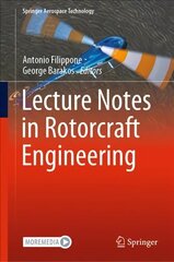 Lecture Notes in Rotorcraft Engineering 1st ed. 2023 hind ja info | Ühiskonnateemalised raamatud | kaup24.ee