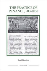 Practice of Penance, 900-1050, 20 hind ja info | Usukirjandus, religioossed raamatud | kaup24.ee