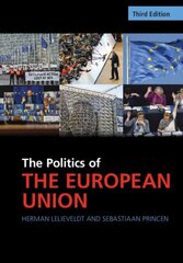 Politics of the European Union 3rd Revised edition hind ja info | Ühiskonnateemalised raamatud | kaup24.ee