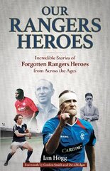 Our Rangers Heroes: Incredible Stories of Forgotten Heroes from Across the Ages hind ja info | Tervislik eluviis ja toitumine | kaup24.ee