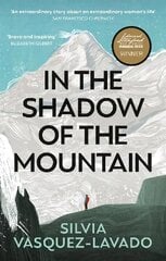 In The Shadow of the Mountain цена и информация | Книги о питании и здоровом образе жизни | kaup24.ee