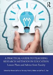 Practical Guide to Teaching Research Methods in Education: Lesson Plans and Advice from Faculty цена и информация | Книги по социальным наукам | kaup24.ee
