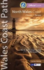 North Wales Coast: Wales Coast Path: Chester to Bangor 2nd edition цена и информация | Книги о питании и здоровом образе жизни | kaup24.ee