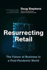 Resurrecting Retail: The Future of Business in a Post-Pandemic World hind ja info | Majandusalased raamatud | kaup24.ee