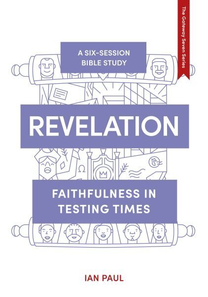 Revelation: Faithfulness in Testing Times hind ja info | Usukirjandus, religioossed raamatud | kaup24.ee