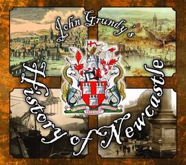 John Grundy's History of Newcastle hind ja info | Ajalooraamatud | kaup24.ee