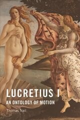 Lucretius I: An Ontology of Motion hind ja info | Ajalooraamatud | kaup24.ee