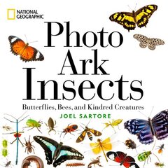 National Geographic Photo Ark Insects: Butterflies, Bees, and Kindred Creatures hind ja info | Tervislik eluviis ja toitumine | kaup24.ee