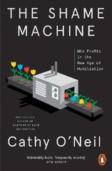 Shame Machine: Who Profits in the New Age of Humiliation hind ja info | Ühiskonnateemalised raamatud | kaup24.ee